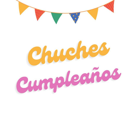 Chuches para cumpleaños